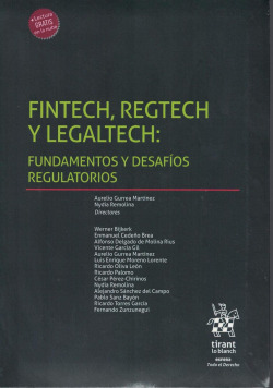 Fintech, Regtech y Legaltech: Fundamentos y desafíos regulatorios