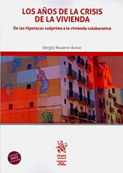 Los Años de la Crisis de la Vivienda
