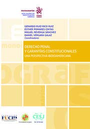 Derecho Penal y Garantías Constitucionales. Una Perspectiva Iberoamericana