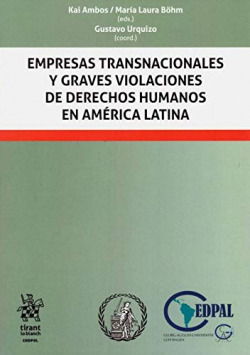 Empresas Transnacionales y Graves Violaciones de Derechos Humanos en América Latina