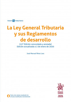 La ley general tributaria y sus reglamentos de desarrollo