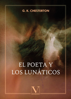 El poeta y los lunáticos