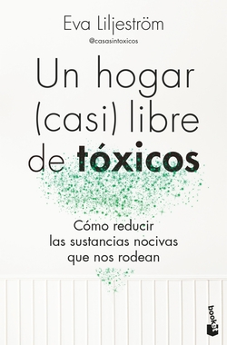 Un hogar (casi) libre de tóxicos