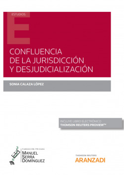 Confluencia de la Jurisdicción y desjudicialización (Papel + e-book)