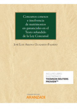 Concursos conexos e insolvencia de matrimonios en gananciales en el Texto refundido de la Ley Concursal (Papel + e-book)