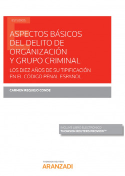 Aspectos básicos del delito de organización y grupo criminal (Papel + e-book)