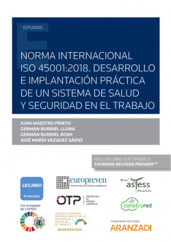 Norma Internacional ISO 45001:2018. Desarrollo e implantación práctica de un sistema de salud y seguridad en el trabajo (Papel + e-book)