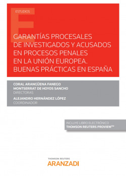 Garantías procesales de investigados y acusados en procesos penales en la unión
