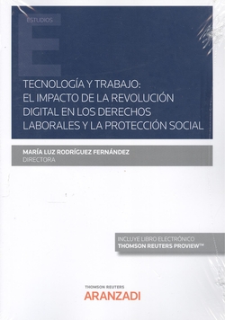 Tecnología y trabajo, una revisión de las instituciones laborales a la luz de la