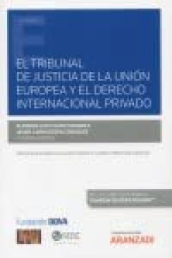 Tribunal de justicia de la unión europea y el derecho internacional privado, El