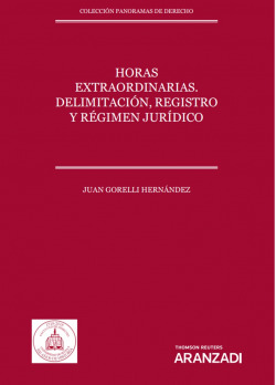 Horas extraordinarias. Delimitación, registro y régimen jurídico
