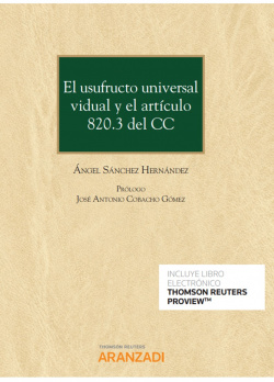 El usufructo universal vidual y el artículo 820.3 del CC