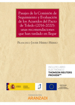 Pasajes de la Comisión de Seguimiento y Evaluación de los Acuerdos del Pacto de Toledo (2016-2020): unas recomendaciones que han tardado en llegar (Pa