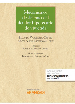 Mecanismos de defensa del deudor hipotecario de vivienda