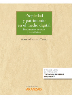 Propiedad y patrimonio en el medio digital (Papel + e-book)
