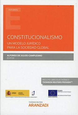 Constitucionalismo. Un modelo jurídico para la sociedad global (Papel + e-book)