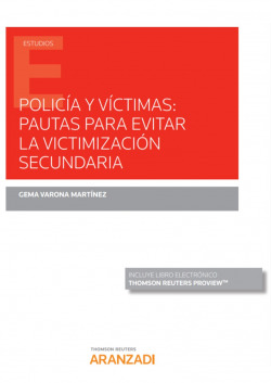 Policía y víctimas: Pautas para evitar la victimización secundaria (Papel + e-book)