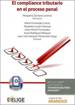 El compliance tributario en el proceso penal (Papel + e-book)