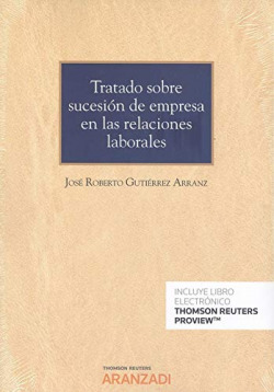 Tratado sobre sucesión de empresa en las relaciones laborales (Papel + e-book)