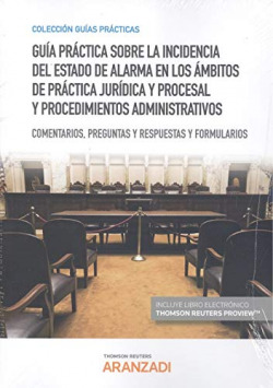 Guía práctica sobre la incidencia del estado de alarma en los ámbitos de práctic