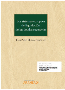 Los Sistemas europeos de liquidación de las deudas sucesorias (Papel + e-book)