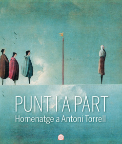 Punt i a part. Homenatge a Antoni Torrell