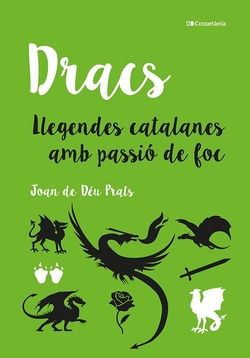 Dracs:llegendes catalanes amb passion de foc