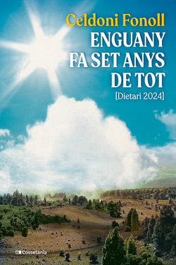Enguany fa set anys de tot