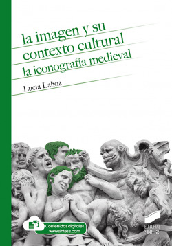 LA IMAGEN Y SU CONTEXTO CULTURAL: LA ICONOGRAFIA MEDIEVAL
