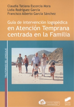 Guía de intervención logopédica en Atención Temprana centrada en la Familia