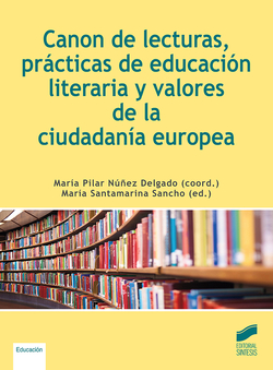 "Canon de lecturas, prácticas de educación literaria y valores de la ciudadanía europea"