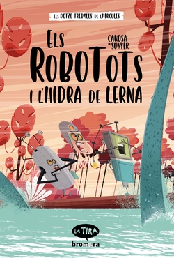 Els Robotots i l´hidra de Lerna