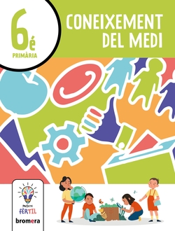 Coneixement del Medi 6é. Projecte Fèrtil