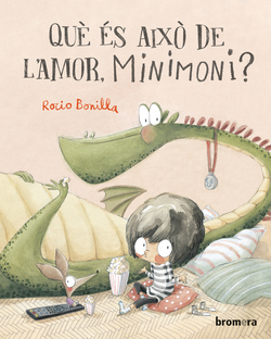Què és això de l'amor, Minimoni?