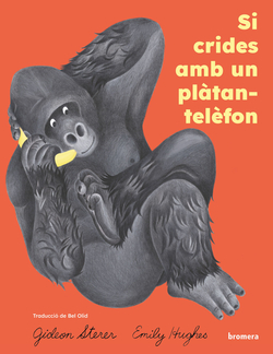 Si crides amb un plàtan-telàfon