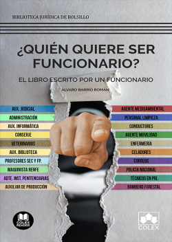 QUIEN QUIERE SER FUNCIONARIO?. EL LIBRO ESCRITO POR UN FUNCIONARIO