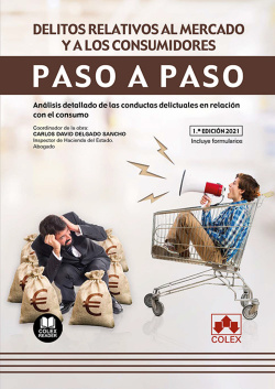 Delitos relativos al mercado y a los consumidores. Paso a paso