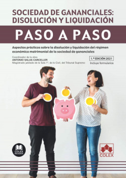 Paso a paso. Sociedad de gananciales: disolución y liquidación