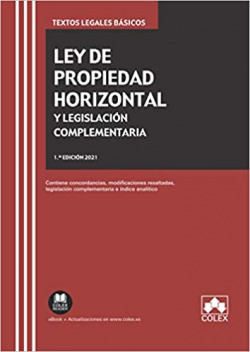 LEY DE PROPIEDAD HORIZONTAL Y LEGISLACION COMPLEMENTARIA 2021