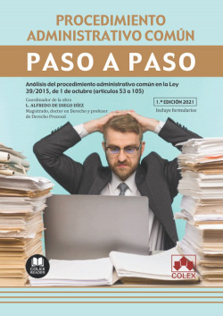 Procedimiento administrativo común. Paso a paso. Análisis del procedimiento admi