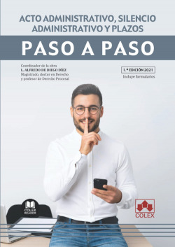 Acto administrativo, silencio administrativo y plazos. Paso a paso