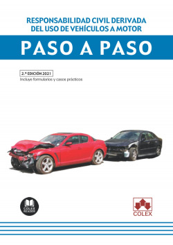 Responsabilidad civil derivada del uso de vehículos a motor. Paso a paso