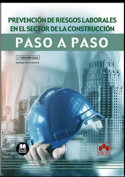 Prevención de riesgos laborales en el sector de la construcción. Paso a paso
