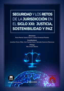 Seguridad y los retos de la jurisdicción en el siglo XXI: justicia, sostenibilidad y paz