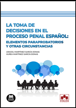 La toma de decisiones en el proceso penal español