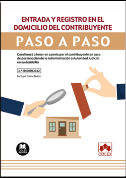 Entrada y registro en el domicilio del contribuyente. Paso a paso