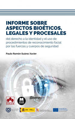 Informe sobre aspectos bioéticos, legales y procesales del derecho a la identidad y el uso de procedimientos de reconocimiento facial por las fuerzas
