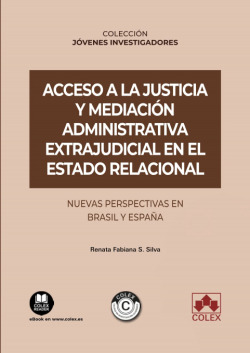 ACCESO A LA JUSTICIA Y MEDIACIÓN ADMINISTRATIVA EXTRAJUDICIAL EN EL ESTADO RELAC