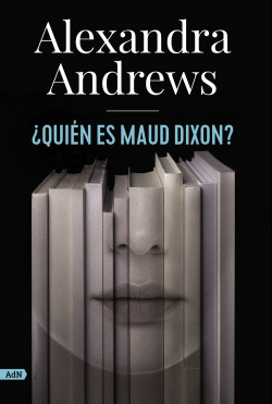 ¿Quién es Maud Dixon? (AdN)
