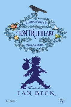 La historia secreta de tom trueheart